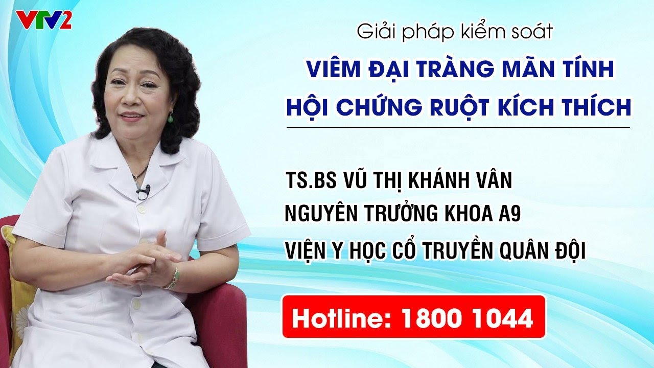 VTV2: Giải pháp kiểm soát hiệu quả bệnh viêm đại tràng mãn tính và hội chứng ruột kích thích