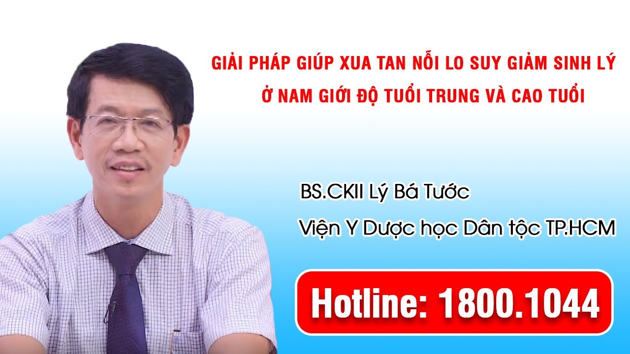 THVL1 - Giải pháp giúp xua tan nỗi lo suy giảm sinh lý ở nam giới độ tuổi trung và cao tuổi